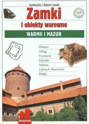 Zamki i Obiekty Warowne Warmii i Mazur