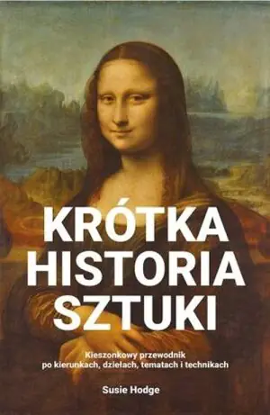 Krótka historia sztuki. Kieszonkowy przewodnik