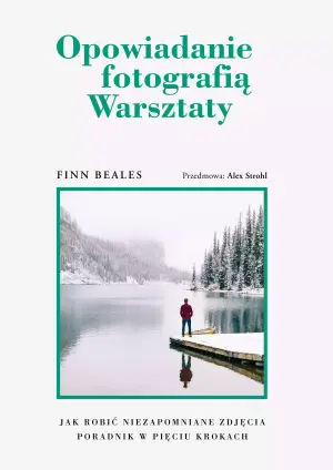 Opowiadanie fotografią. Warsztaty