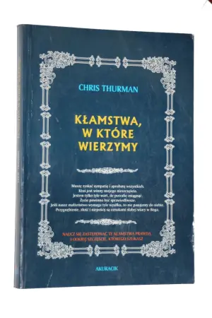 Kłamstwa, w które wierzymy