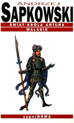 Świat króla Artura Maladie