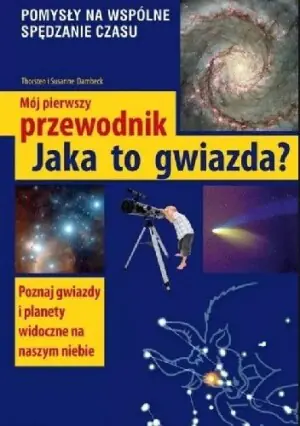 Mój pierwszy przewodnik Jaka to gwiazda