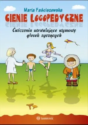 Cienie logopedyczne. Ćwiczenia utrwalające...