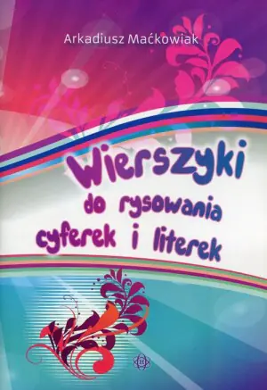 Wierszyki do rysowania cyferek i literek