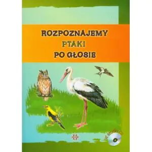 Rozpoznajemy ptaki po głosie