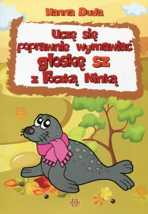 Uczę się poprawnie wymawiać głoskę sz z Foczką Ninką