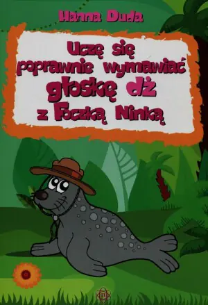 Uczę się poprawnie wymawiać głoskę dż z Foczką Ninką