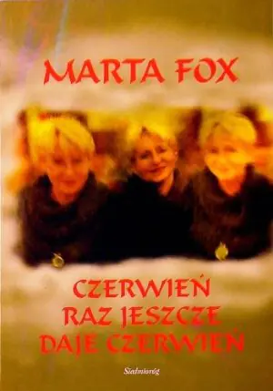 Czerwień jeszcze raz daje czerwień