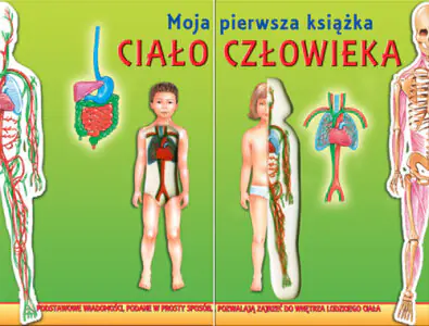 Ciało człowieka. Moja pierwsza książka