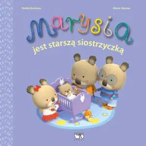 Marysia jest starszą siostrzyczką