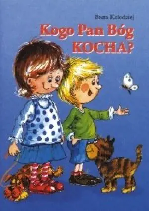 Kogo Pan Bóg kocha?