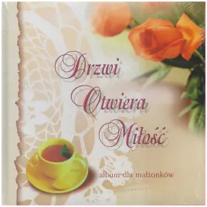 Drzwi otwiera miłość. Album dla małżonków