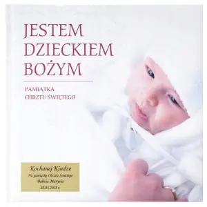 Jestem dzieckiem Bożym. Pamiątka Chrztu Świętego