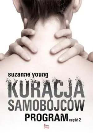 Program. Tom 2. Kuracja samobójców