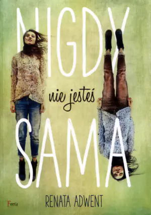 Nigdy nie jesteś sama