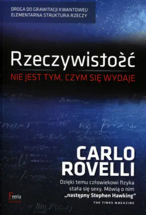 Rzeczywistość nie jest tym, czym się wydaje