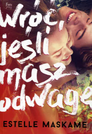 Wróć, jeśli masz odwagę