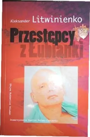 Przestępcy z Łubianki - Aleksander Litwinienko - 