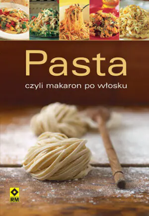 Pasta czyli makaron po włosku