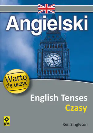 Angielski. English Tenses. Czasy