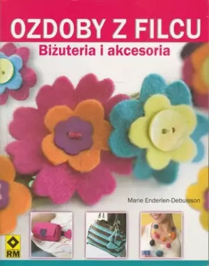 Ozdoby z filcu. Biżuteria i akcesoria