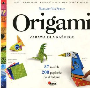 Origami. Zabawa dla każdego