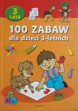 100 zabaw dla dzieci 3-letnich