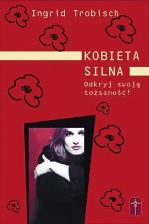 Kobieta silna. Odkryj swoją tożsamość