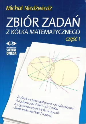 Zbiór zadań z kółka matematycznego cz. 1 OMEGA