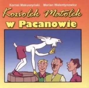 Koziołek Matołek w Pacanowie