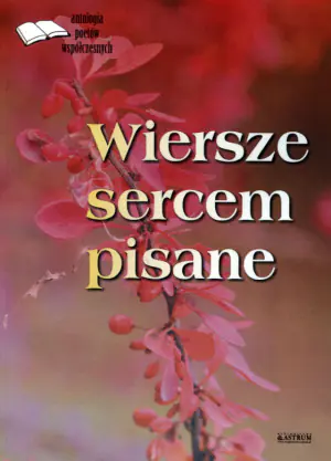 Wiersze sercem pisane