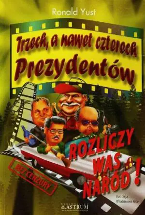 Trzech, a nawet czterech prezydentów