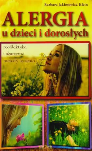 Alergia u dzieci i dorosłych. Profilaktyka i skuteczne metody leczenia
