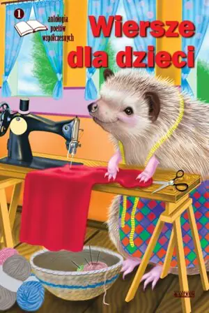 Antologia poetów współczesnych. Wiersze dla dzieci