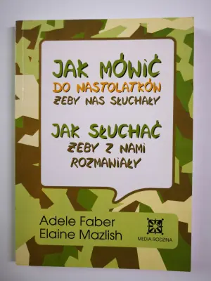 Jak mówić do nastolatków, żeby nas słuchały