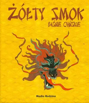 Baśnie chińskie. Żółty smok