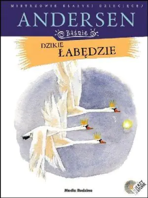 Baśnie. Dzikie łabędzie