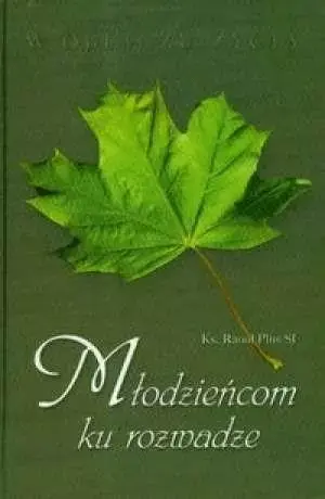 Młodzieńcom ku Rozwadze