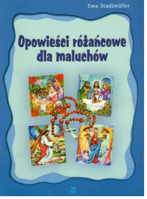 Opowieści różańcowe dla maluchów
