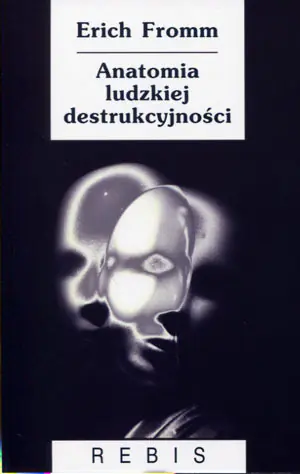 Anatomia ludzkiej destruktywności
