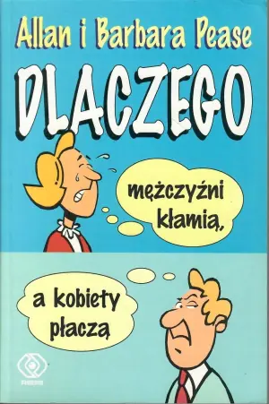 Dlaczego mężczyźni kłamią, a kobiety płaczą