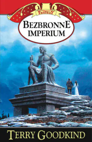 Bezbronne imperium. Miecz prawdy. Tom 8