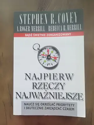 Najpierw rzeczy najważniejsze. Naucz się określać priorytety i skutecznie zarządzać czasem