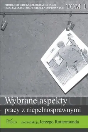 Wybrane Aspekty Pracy z Niepełnosprawnymi