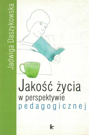 Jakość życia w perspektywie pedagogicznej