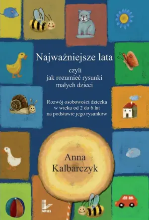 Najważniejsze lata, czyli jak rozumieć rysunki małych dzieci