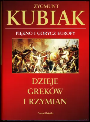 Dzieje Greków i Rzymian. Piękno i gorycz Europy