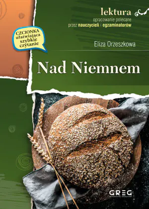 Nad Niemnem. Lektura z opracowaniem