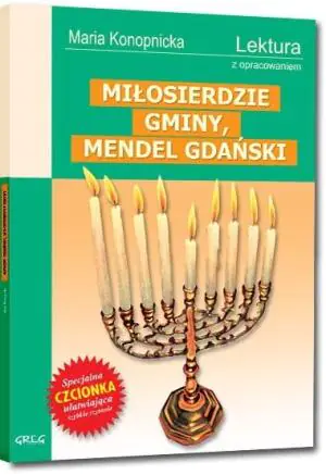 Mendel Gdański. Miłosierdzie gminy. Wydanie z opracowaniem