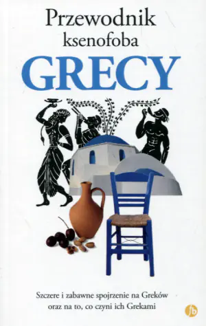 Przewodnik ksenofoba. Grecy